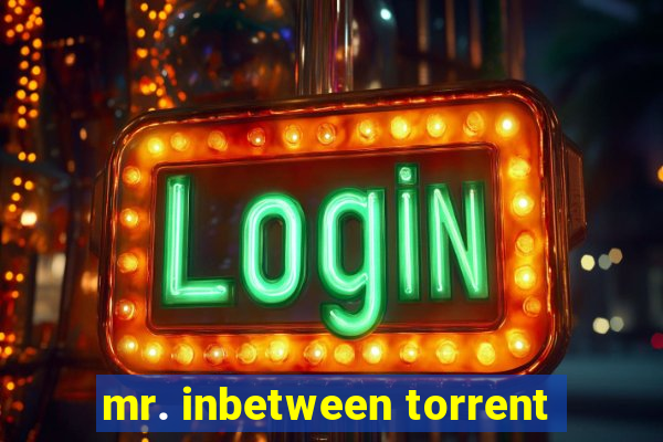 mr. inbetween torrent